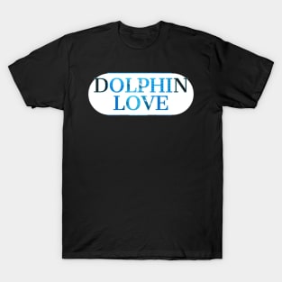 Dolphin love. T-Shirt